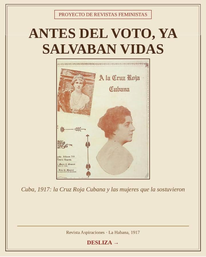 Con este repaso de la historia, a partir de revistas y periodismo feministas, el equipo de investigación muestra la presencia y constancia del pensamiento y activismo feministas en Cuba.