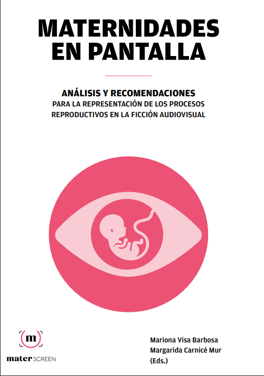 Guía de recomendaciones para la representación de los procesos reproductivos en la ficción audiovisual