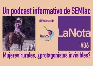 Podcast Mujeres rurales ¿protagonistas invisibles?