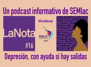 Podcast La Nota, Depresión
