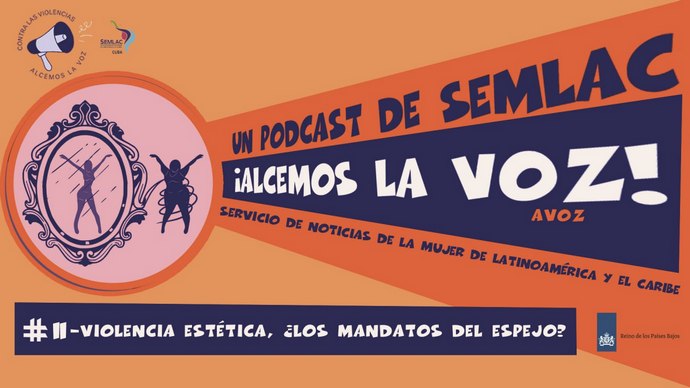 Podcast ¡Alcemos la voz!, Violencia estética