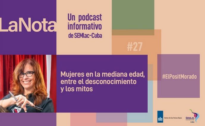 Podcast La Nota, mediana edad en las mujeres