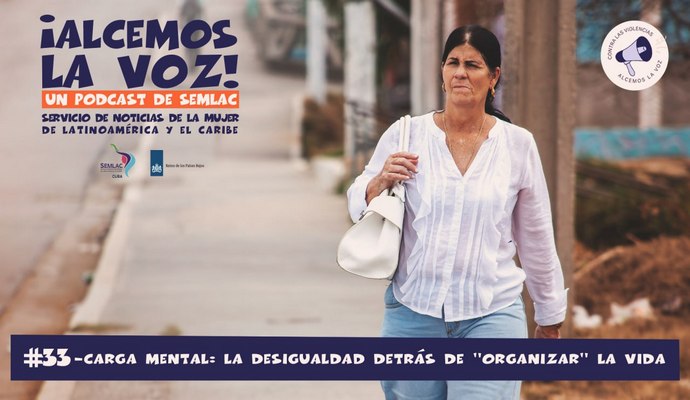 Alcemos la voz: Carga mental, la desigualdad detrás de "organizar" la vida